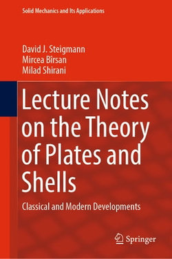 Lecture Notes on the Theory of Plates and Shells Lecture Notes on the Theory of Plates and Shells