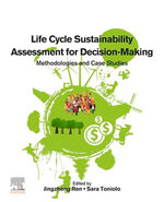 Life Cycle Sustainability Assessment for Decision-Making