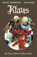 Klaus: the Life and Times of Santa Claus
