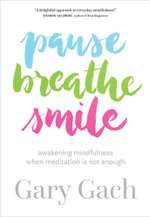 Pause, Breathe, Smile