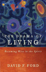 The Drama of Living The Drama of Living