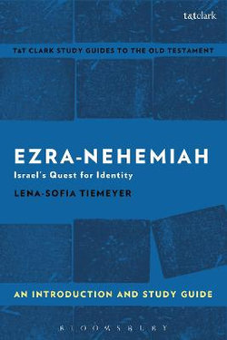 Ezra-Nehemiah: an Introduction and Study Guide Ezra-Nehemiah: an Introduction and Study Guide