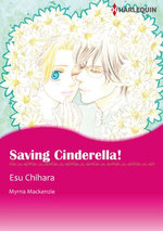 Saving Cinderella! (Harlequin Comics)