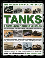 The World Encyclopedia of Tanks and Armoured Fighting Vehicles