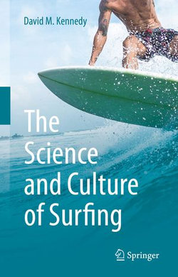 The Science and Culture of Surfing The Science and Culture of Surfing