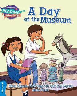 Cambridge Reading Adventures A Day at the Museum Blue Band