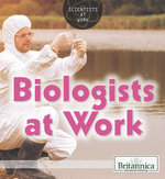 Biologists at Work