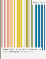 Marketing in Creative Industries Marketing in Creative Industries