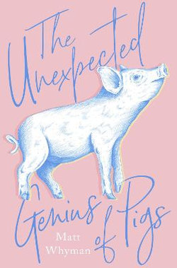 The Unexpected Genius of Pigs