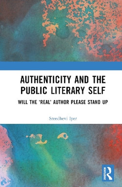 Authenticity and the Public Literary Self