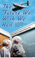 The Future We Wish We Had