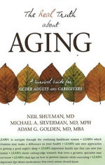 The Real Truth About Aging
