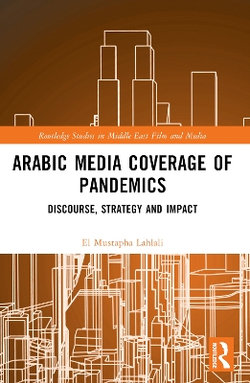 Arabic Media Coverage of Pandemics Arabic Media Coverage of Pandemics
