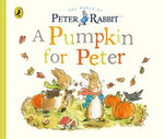 Peter Rabbit Tales: A Pumpkin for Peter