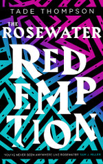 Wormwood : The Rosewater Redemption