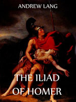 The Iliad Of Homer