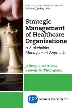 Strategic Management of Healthcare Organizations Strategic Management of Healthcare Organizations