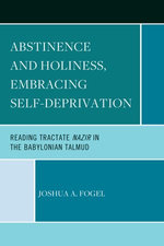 Abstinence and Holiness, Embracing Self-Deprivation
