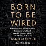 Born to Be Wired