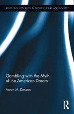 Gambling with the Myth of the American Dream Gambling with the Myth of the American Dream