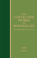 The Collected Works of Witness Lee, 1959, volume 5
