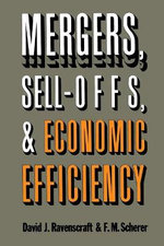 Mergers, Sell-Offs, and Economic Efficiency