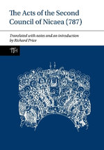 The Acts of the Second Council of Nicaea (787)