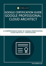 Google Certification Guide -Google Professional Cloud Architect