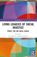Living Legacies of Social Injustice