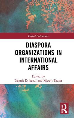 Diaspora Organizations in International Affairs