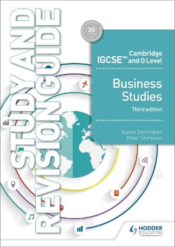 Cambridge IGCSE and o Level Business Studies Study and Revision Guide 3rd Edition