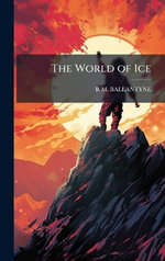 The World of Ice