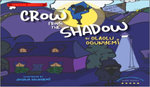 Crow from the Shadow (Special Edition)