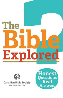 The Bible Explored 1: Honest Questions. Real Answers.