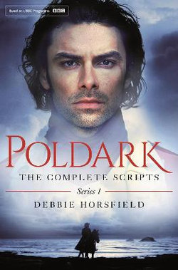 Poldark: the Complete Scripts - Series 1