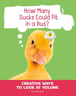 How Many Ducks Could Fit in a Bus? How Many Ducks Could Fit in a Bus?