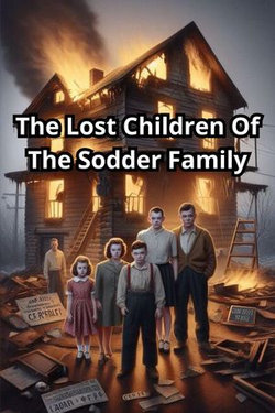 The Lost Children Of The Sodder Family