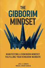 The Gibborim Mindset