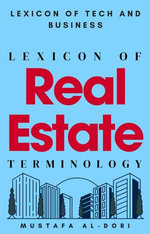 Lexicon of Real Estate Terminology