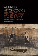 Alfred Hitchcock’s Psycho and Taxidermy