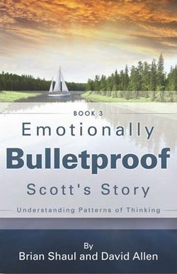 Emotionally Bulletproof - Scott's Story (Book 3)