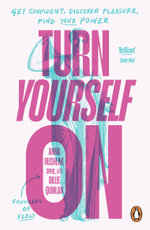 Turn Yourself On