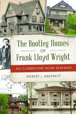 The Bootleg Homes of Frank Lloyd Wright