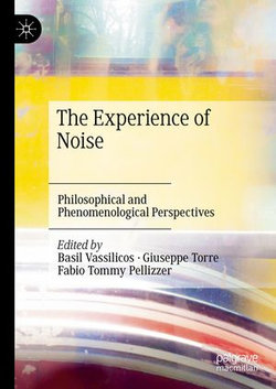 The Experience of Noise The Experience of Noise