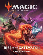 Magic: The Gathering: Rise of the Gatewatch Magic: The Gathering: Rise of the Gatewatch