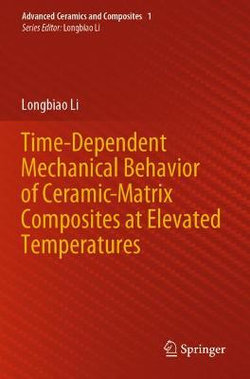 Time-Dependent Mechanical Behavior of Ceramic-Matrix Composites at Elevated Temperatures