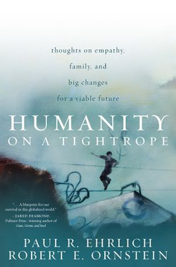 Humanity on a Tightrope Humanity on a Tightrope