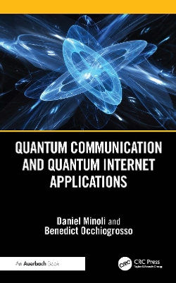 Quantum Communication and Quantum Internet Applications Quantum Communication and Quantum Internet Applications