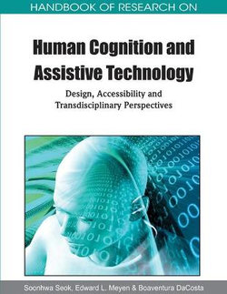 Handbook of Research on Human Cognition and Assistive Technology