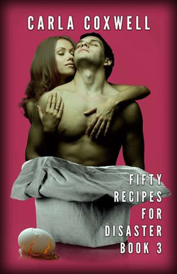 Fifty Recipes For Disaster - Book 3